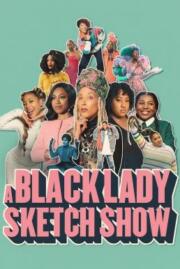 ดูหนังออนไลน์ฟรี อะแบล็คเลดี้ซเค็ชโชว์  2 A Black Lady Sketch Show Season 2 2022