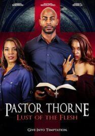ดูหนังออนไลน์ฟรี Pastor Thorne Lust of the Flesh (2022)