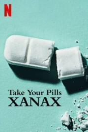 ดูหนังออนไลน์ฟรี Take Your Pills Xanax เทค ยัวร์ พิลส์ ซาแน็กซ์ (2022)