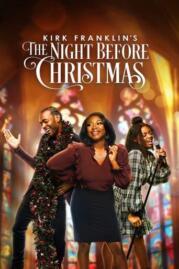 ดูหนังออนไลน์ฟรี Kirk Franklin’s The Night Before Christmas เคิร์ก แฟรงคลิน (2022)