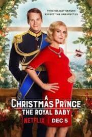 ดูหนังออนไลน์ฟรี เจ้าชายคริสต์มาส รัชทายาทน้อย 2019  A Christmas Prince The Royal Baby  2019 NETFLIX