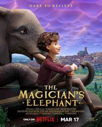 ดูหนังออนไลน์ฟรี The Magician’s Elephant มนตร์คาถากับช้างวิเศษ (2023)