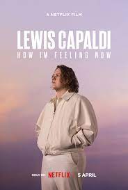 ดูหนังออนไลน์ฟรี ลูวิส คาปาลดี ความรู้สึก ณ จุดนี้ Lewis Capaldi How I’m Feeling Now (2023)