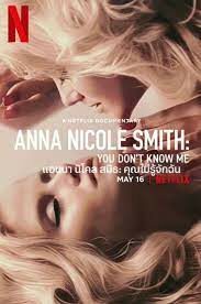 ดูหนังออนไลน์ฟรี Anna Nicole Smith You Don’t Know Me แอนนา นิโคล สมิธ คุณไม่รู้จักฉัน (2023) บรรยายไทย