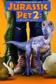 ดูหนังออนไลน์ฟรี The Adventures of Jurassic Pet ผจญภัย เพื่อนซี้ ไดโนเสาร์ (2019)