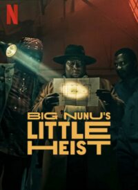 ดูหนังออนไลน์ฟรี Big Nunu’s Little Heist (2023) ขาใหญ่ปล้นเล็กๆ