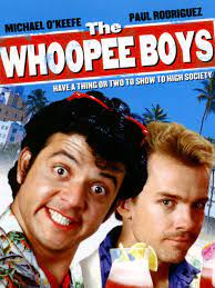 ดูหนังออนไลน์ฟรี The Whoopee Boys เดอะวูปี้บอยส์  (1986)