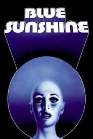 ดูหนังออนไลน์ฟรี Blue Sunshine (1977)