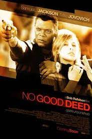 ดูหนังออนไลน์ฟรี No Good Deed หักเหลี่ยมโฉด (2002)