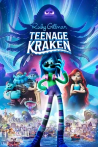 ดูหนังออนไลน์ฟรี Ruby Gillman Teenage Kraken รูบี้ สาวน้อยอสูรทะเล (2023)