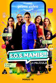 ดูหนังออนไลน์ฟรี S.O.S. Mamis La Película เอสโอเอส มามิส (2022)