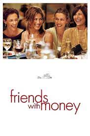 ดูหนังออนไลน์ฟรี Friends with Money มิตรภาพของเราอย่าให้เงินมาเกี่ยว (2006)