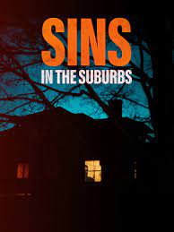 ดูหนังออนไลน์ฟรี Sins in the Suburbs (2022)