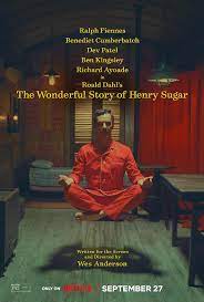 ดูหนังออนไลน์ เรื่องเล่าหรรษาของเฮนรี่ ซูการ์ The Wonderful Story Of Henry Sugar (2023)
