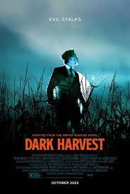 ดูหนังออนไลน์ Dark Harvest ดาร์กฮาร์เวสต์ (2023)