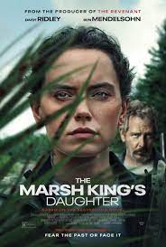 ดูหนังออนไลน์ฟรี The Marsh King’s Daughter  ล่าแค้นสันดานดิบ (2023)