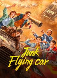 ดูหนังออนไลน์ Junk Flying car รถซิ่งเหินเวหา (2024)