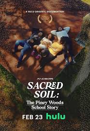 ดูหนังออนไลน์ฟรี Sacred Soil The Piney Woods School Story ดินศักดิ์สิทธิ์ เรื่องราวของโรงเรียน (2024)