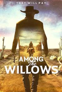 ดูหนังออนไลน์ฟรี Among the Willows (2024) อมอง เดอะ วิลโลว์