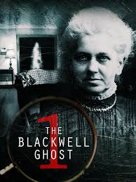 ดูหนังออนไลน์ฟรี The Blackwell Ghost 2017