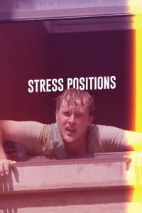 ดูหนังออนไลน์ฟรี ตำแหน่งความเครียด Stress Positions 2024