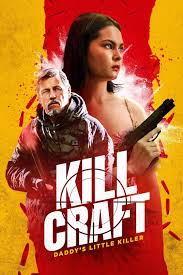 ดูหนังออนไลน์ฟรี คิล คราฟท์ Kill Craft (2024)