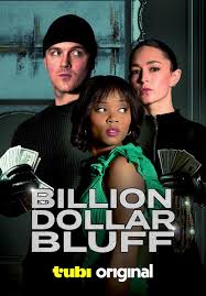 ดูหนังออนไลน์ฟรี บิลเลี่ยน ดอลล่า บลัฟ Billion Dollar Bluff (2024)