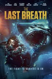 ดูหนังออนไลน์ฟรี เดอะ ลาส บรีท The Last Breath (2024)