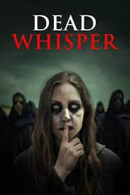 ดูหนังออนไลน์ฟรี เดด ไวร์เปอร์ Dead Whisper (2024)